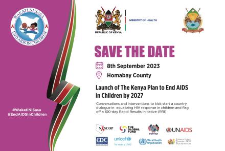 Launch Of The Kenya Plan To End AIDS In Children By 2027