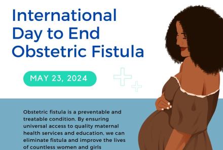 International Day To End Obstetric Fistula